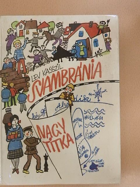 Lev Kasszil - Svambránia nagy titka [antikvár]