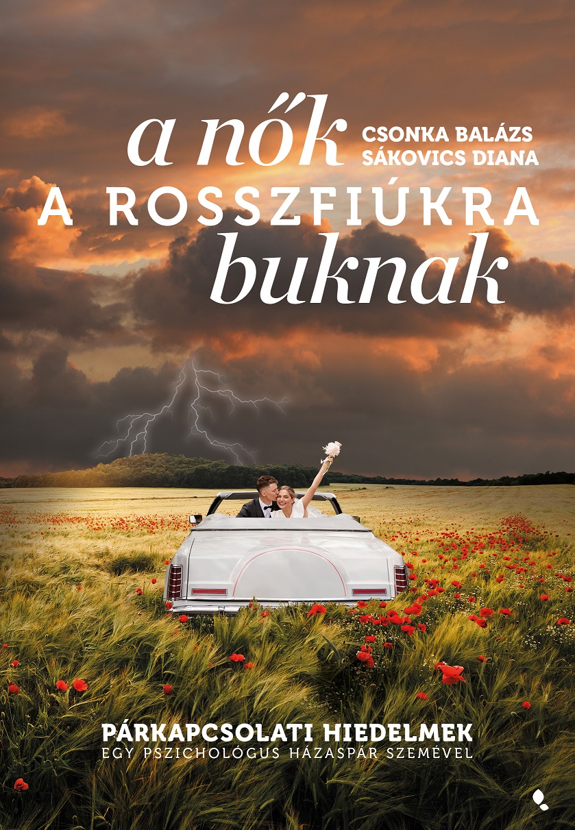 Sákovics Diana - A nők a rosszfiúkra buknak