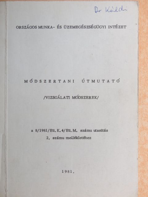 Módszertani útmutató a 8/1981/Eü.M. számu utasitás 2. számu mellékletéhez [antikvár]