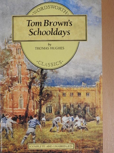 Thomas Hughes - Tom Brown's Schooldays [antikvár]