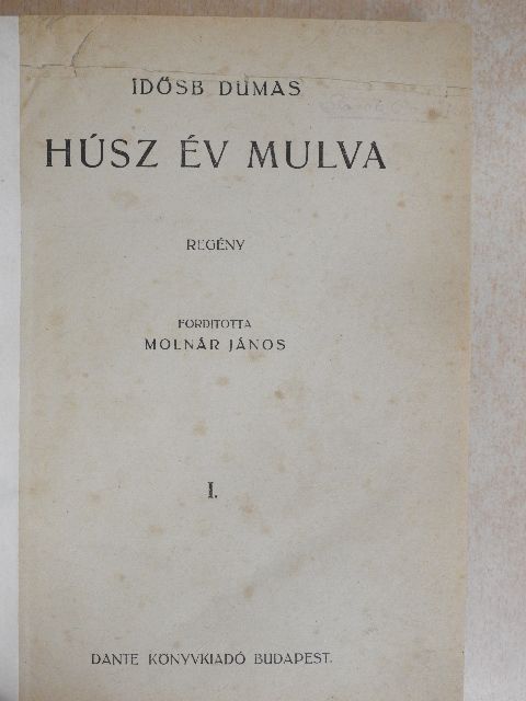 Id. Dumas Sándor - Húsz év múlva I-III. [antikvár]