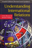 Chris Brown, Kirsten Ainley - Understanding International Relations [antikvár]