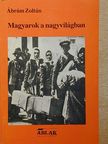 Ábrám Zoltán - Magyarok a nagyvilágban [antikvár]