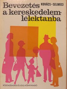 Kovács Ferenc - Bevezetés a kereskedelemlélektanba [antikvár]