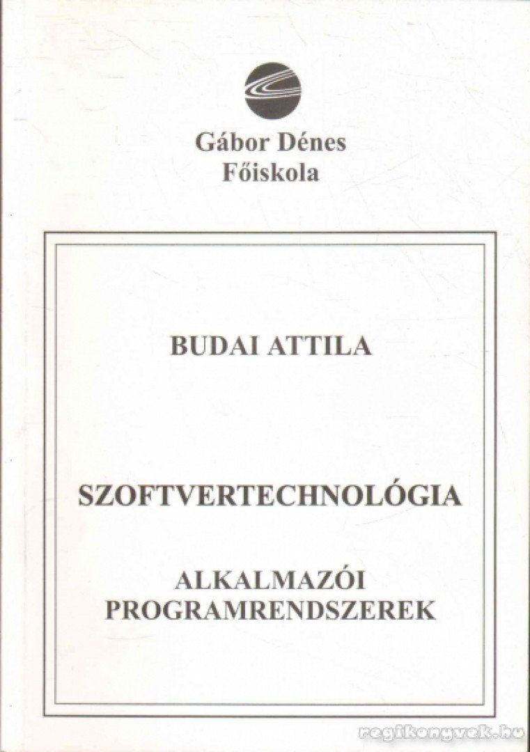 Budai Attila - Szoftvertechnológia [antikvár]