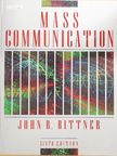 John R. Bittner - Mass Communication [antikvár]