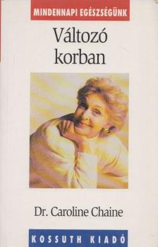 Dr. Caroline Chaine - Változó korban [antikvár]