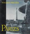 POGÁNY FRIGYES - Párizs [antikvár]