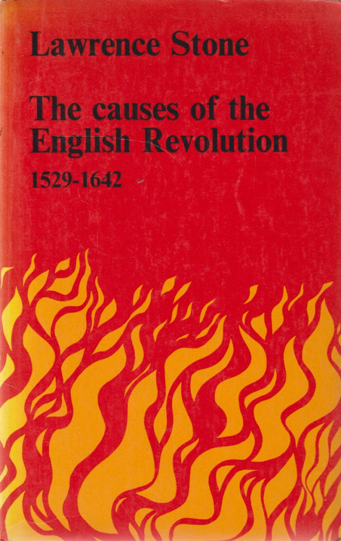 Lawrence Stone - The Causes of the English Revolution 1529-1642 [antikvár]