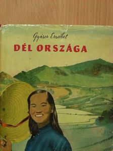 Gyáros Erzsébet - Dél országa [antikvár]