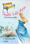 Őriné Nemes Katalin - Tündér Kata meséi