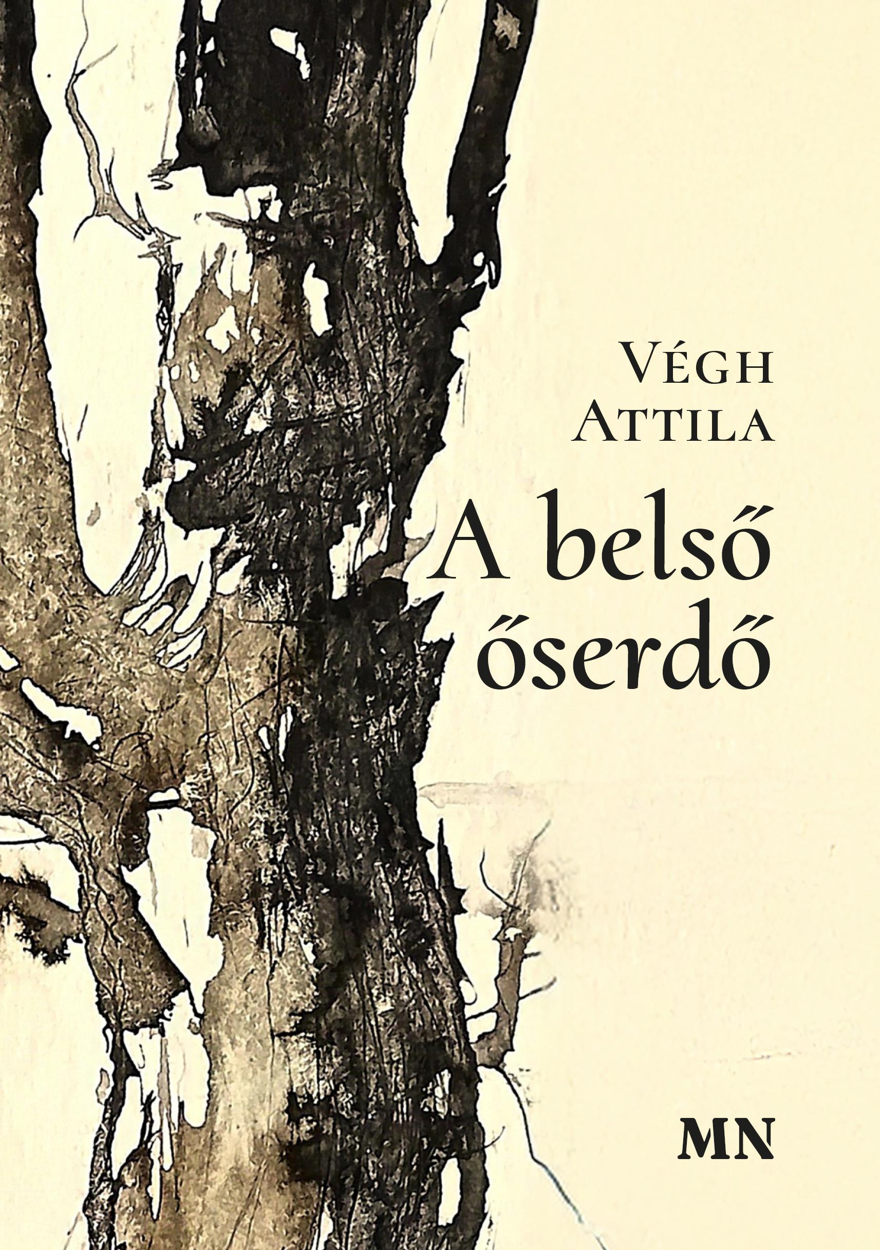 Végh Attila - A belső őserdő