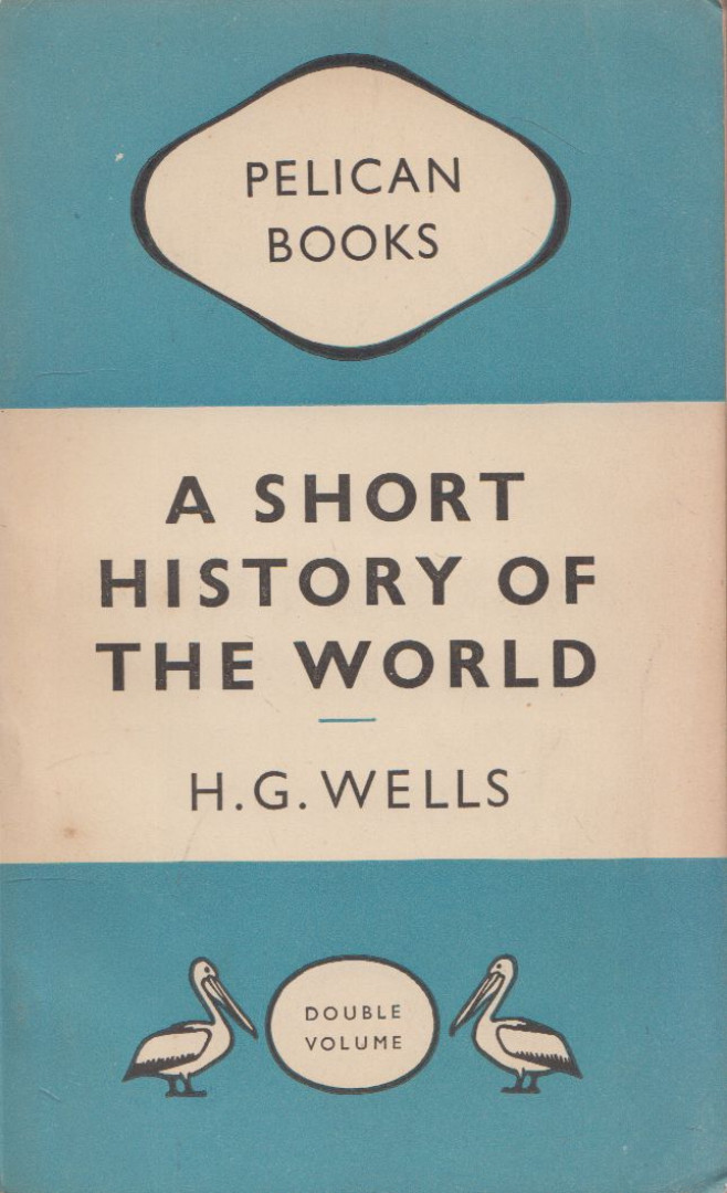 H.G. Wells - A Short History of the World [antikvár]
