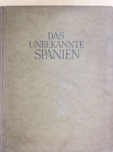 Kurt Hielscher - Das Unbekannte Spanien [antikvár]