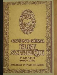Gyóni Géza - Élet szeretője [antikvár]