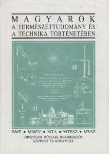 Nagy Ferenc - Magyarok a természettudomány és a technika történetében [antikvár]