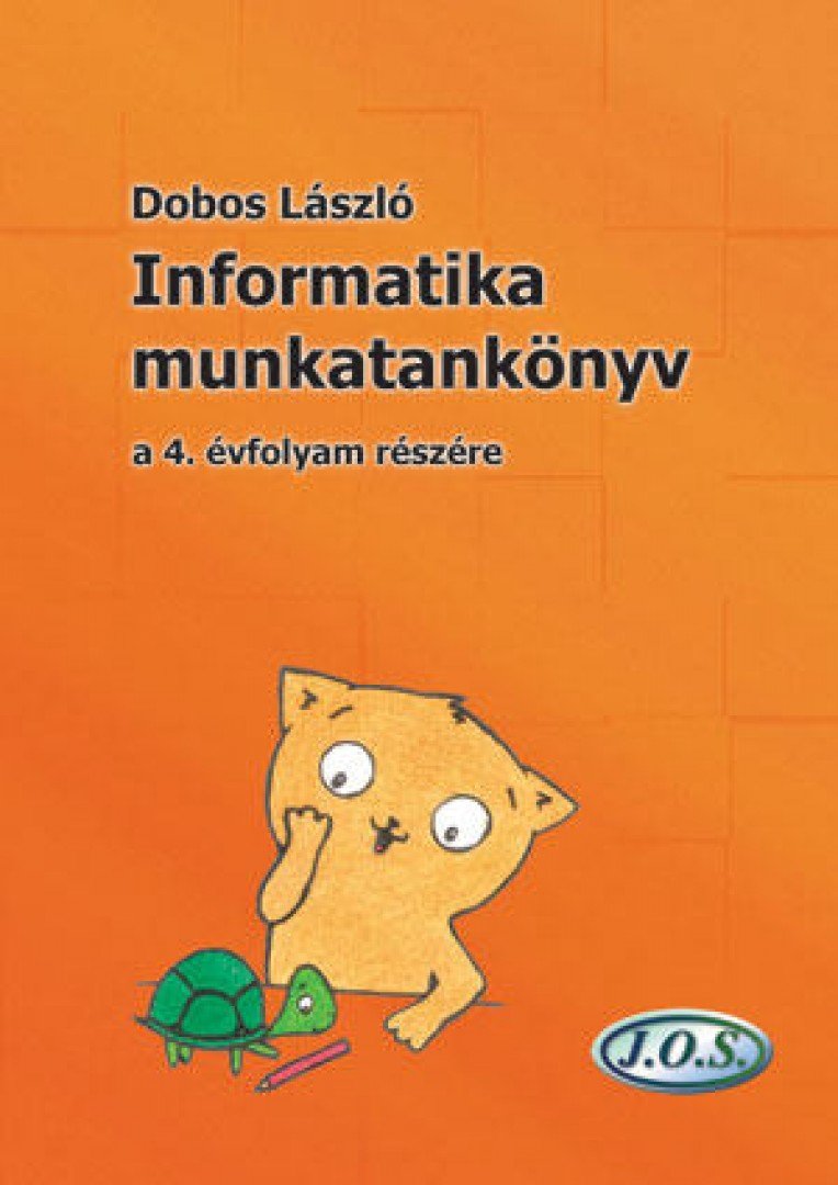 Dobos László - Informatika munkatankönyv a 4.évfolyam részére [antikvár]