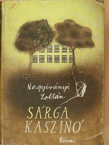 Nagyiványi Zoltán - Sárga kaszinó [antikvár]