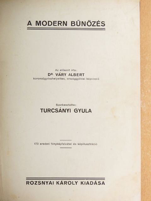 Dr. Gellért Ede - A modern bűnözés I. (töredék) [antikvár]