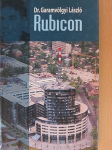 Dr. Garamvölgyi László - Rubicon [antikvár]