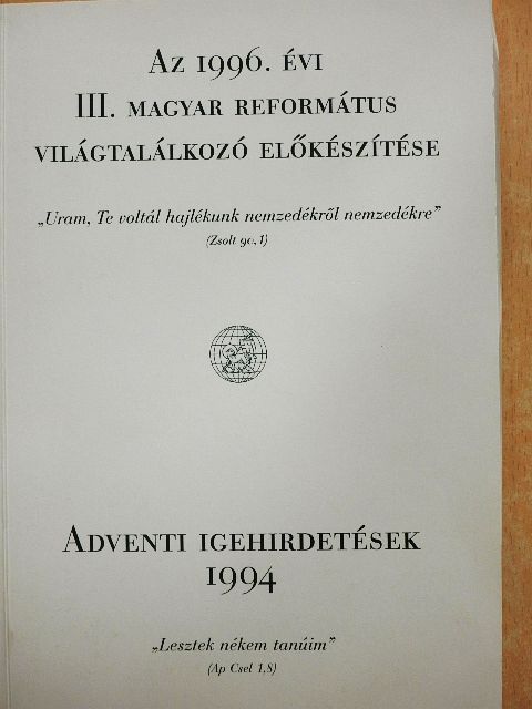 Az 1996. évi III. Magyar Református Világtalálkozó előkészítése [antikvár]