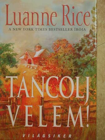 Luanne Rice - Táncolj velem! [antikvár]