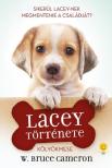 W. Bruce Cameron - Egy kutya négy élete - Lacey története