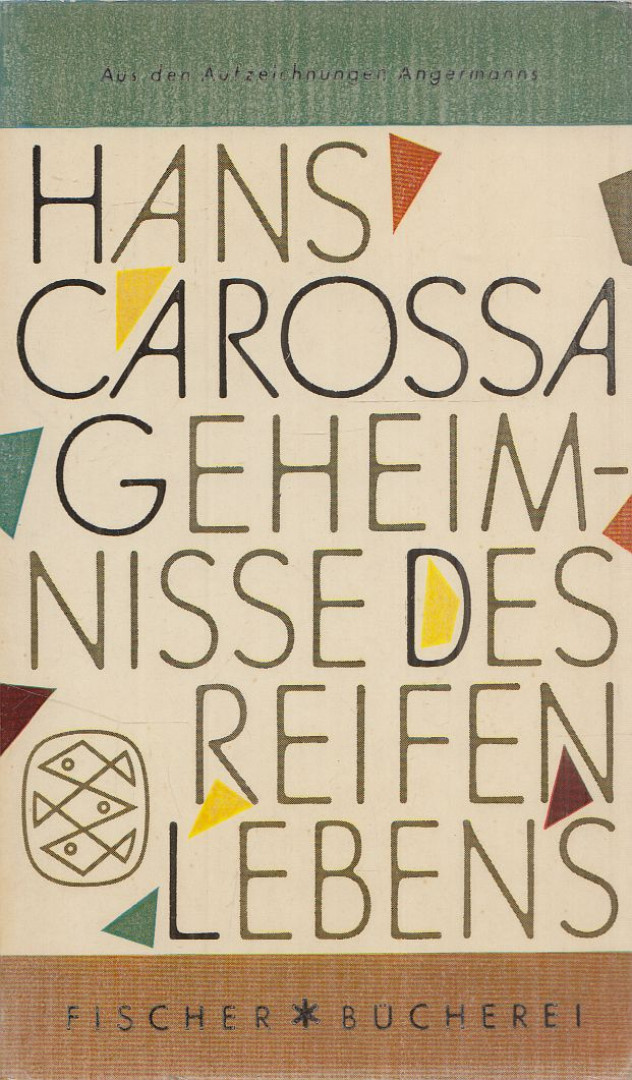 Carossa, Hans - Geheimnisse des reifen Lebens [antikvár]