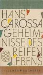 Carossa, Hans - Geheimnisse des reifen Lebens [antikvár]
