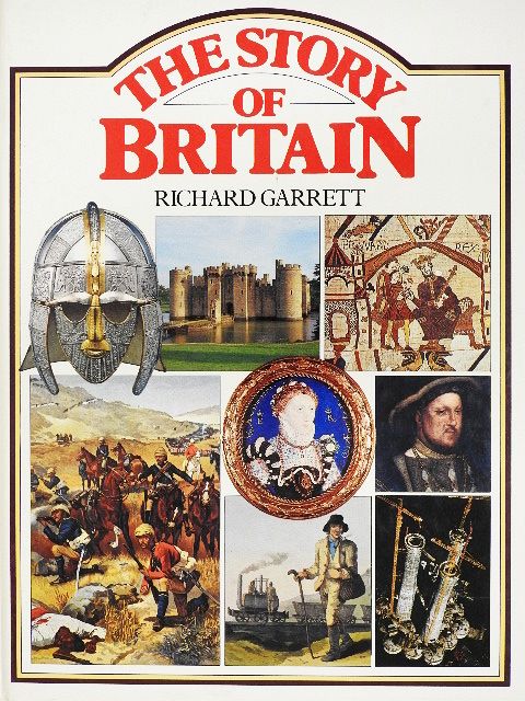 Richard Garrett - The Story of Britain [antikvár]