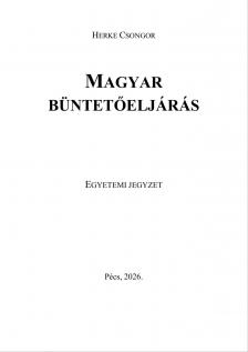 Herke Csongor - Herke Csongor Magyar büntetőeljárás egyetemi jegyzet [eKönyv: epub, mobi]