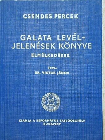 Dr. Victor János - Galata levél - Jelenések könyve [antikvár]