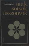 Szémann Béla - Utak, sorsok, asszonyok [antikvár]