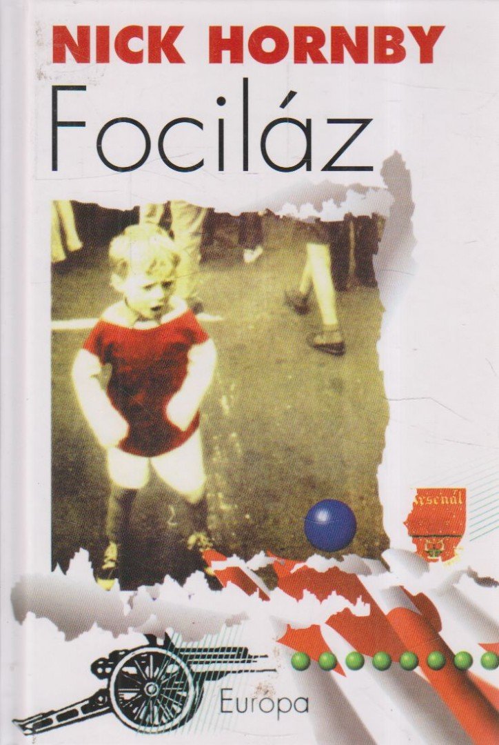 Nick Hornby - Fociláz [antikvár]