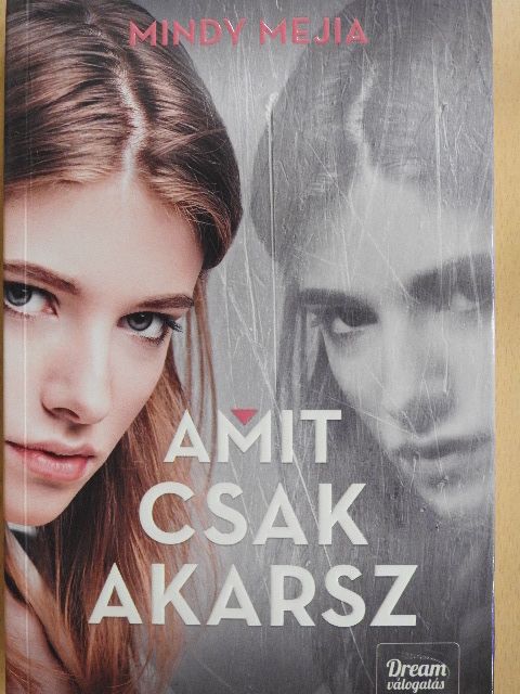 Mindy Mejia - Amit csak akarsz [antikvár]