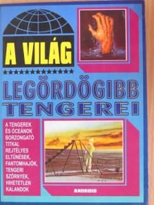 A világ legördögibb tengerei [antikvár]