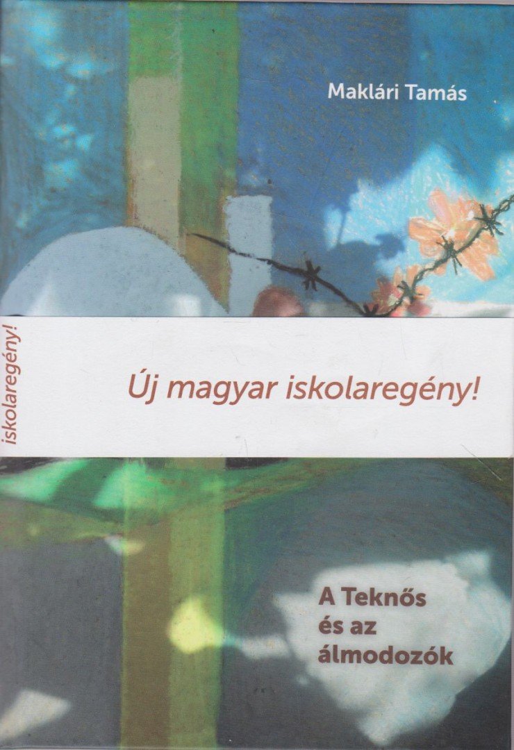 Maklári Tamás - A Teknős és az álmodozók [antikvár]