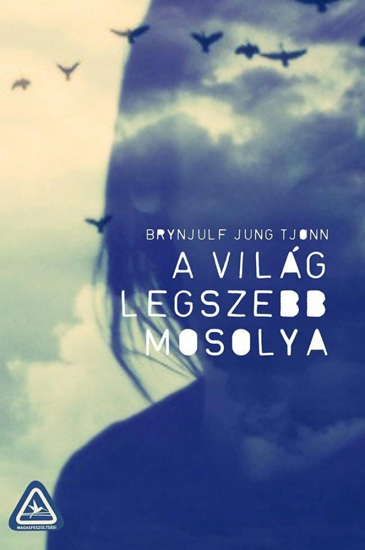 Brynjulf Jung Tjonn - A világ legszebb mosolya [antikvár]