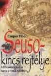 CSUPOR TIBOR - A Seuso-kincs rejtélye [antikvár]