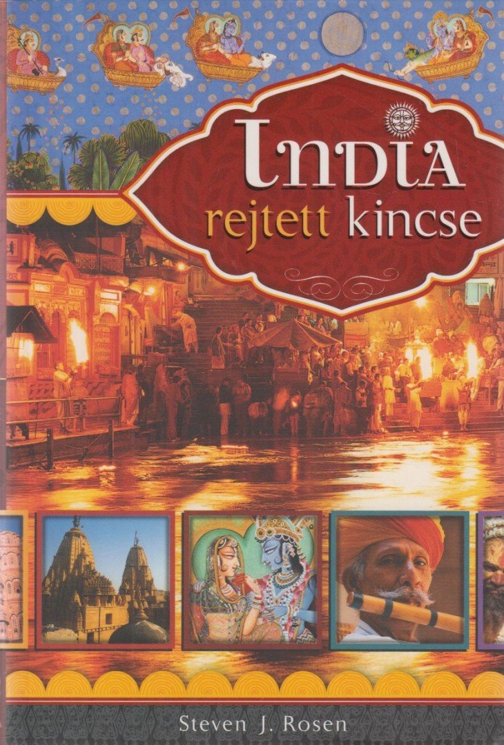 Rosen, Steven J. - India rejtett kincse [antikvár]