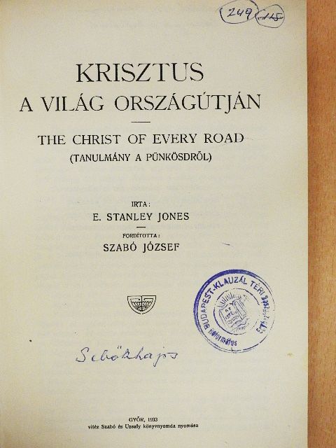 E. Stanley Jones - Krisztus a világ országútján [antikvár]