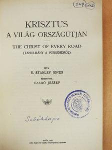 E. Stanley Jones - Krisztus a világ országútján [antikvár]