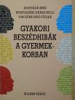 Montágh Imre - Gyakori beszédhibák a gyermekkorban [antikvár]