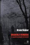 Bram STOKER - DRAKULA VENDÉGE és egyéb borzongató történetek