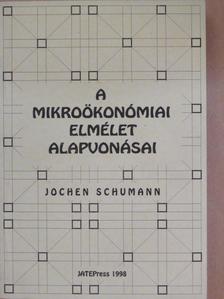Jochen Schumann - A mikroökonómiai elmélet alapvonásai [antikvár]