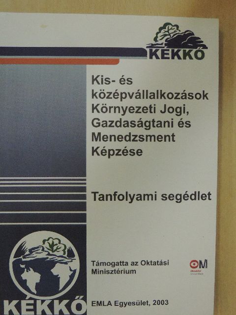 Dr. Bándi Gyula - Kis- és középvállalkozások Környezeti Jogi, Gazdaságtani és Menedzsment Képzése [antikvár]