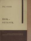 Pál Ottó - Írók és olvasók [antikvár]