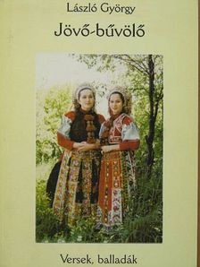 László György - Jövő-bűvölő [antikvár]