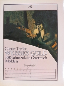 Günter Treffer - Weisses Gold [antikvár]