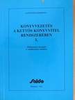 Borzáné Botka Erika - Könyvvezetés a kettős könyvvitel rendszerében I. (töredék) [antikvár]